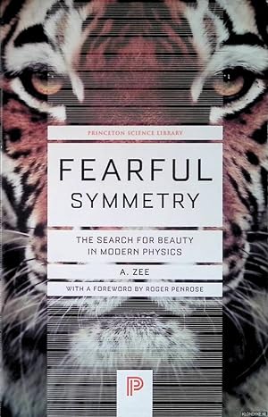 Imagen del vendedor de Fearful Symmetry: The Search for Beauty in Modern Physics a la venta por Klondyke