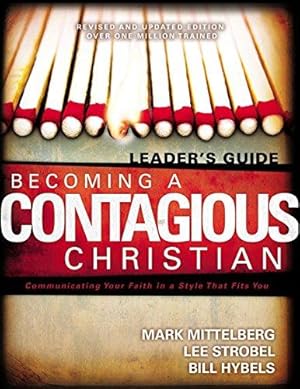 Bild des Verkufers fr Becoming a Contagious Christian: Communicating Your Faith in a Style That Fits You zum Verkauf von WeBuyBooks