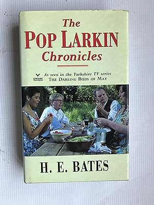 Seller image for The Pop Larkin Chronicles: The Darling Buds of May;a Breath of French Air;when the Green Woods Laugh;Oh! to be in England;a Little of what You Fancy for sale by Beach Hut Books