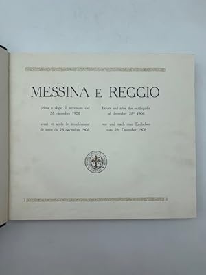 Messina e Reggio. Prima e dopo il terremoto del 28 dicembre 1908
