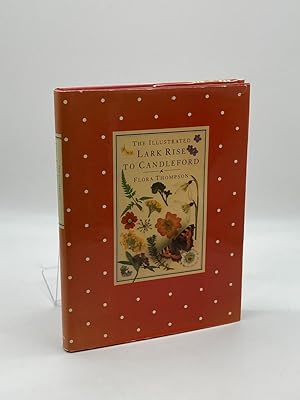 Seller image for The Illustrated Lark Rise to Candleford A Trilogy by Flora Thompson for sale by True Oak Books