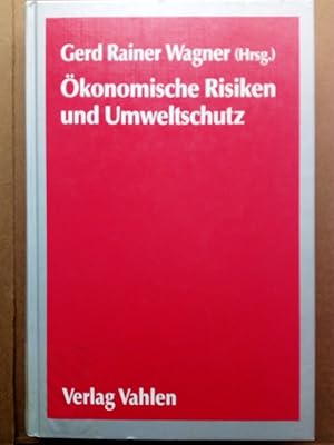 Bild des Verkufers fr konomische Risiken und Umweltschutz. zum Verkauf von Versandantiquariat Jena