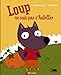 Image du vendeur pour Loup ne sait pas s'habiller [FRENCH LANGUAGE - Soft Cover ] mis en vente par booksXpress