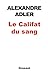 Imagen del vendedor de Le califat du sang: essai [FRENCH LANGUAGE - Soft Cover ] a la venta por booksXpress