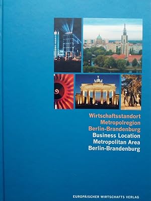 Bild des Verkufers fr Wirtschaftsstandort Metropolregion Berlin-Brandenburg - Chancen und Perspektiven einer Region zum Verkauf von Versandantiquariat Jena