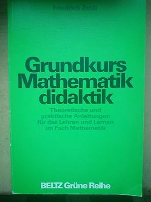 Immagine del venditore per Grundkurs Mathematikdidaktik venduto da Versandantiquariat Jena