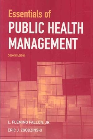Imagen del vendedor de Essentials of Public Health Management a la venta por GreatBookPrices