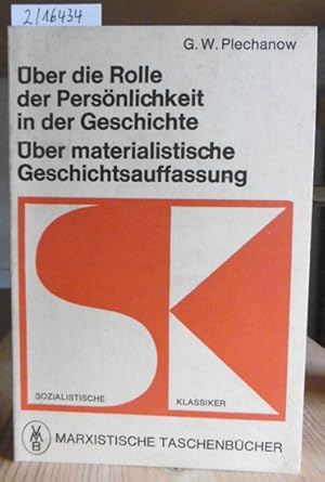 Imagen del vendedor de ber die Rolle der Persnlichkeit in der Geschichte. - ber materialistische Geschichtsauffassung. a la venta por Versandantiquariat Trffelschwein