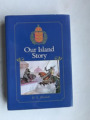 Seller image for Our Island Story: A History of Britain for Boys and Girls, from the Romans to Queen Victoria for sale by Beach Hut Books