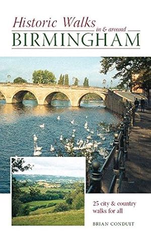 Seller image for Historic Walks in and Around Birmingham for sale by WeBuyBooks