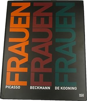 Bild des Verkufers fr Frauen. Picasso-Beckmann-de Kooning., zum Verkauf von Versandantiquariat Hbald