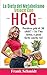 Seller image for La Dieta del Metabolismo Veloce Con hCG: Perdere pi¹ di 30 chili? - Io l'ho fatto, e puoi farlo anche tu! (Italian Edition) [FRENCH LANGUAGE - Soft Cover ] for sale by booksXpress