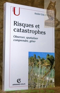 Seller image for Risques et catastrophes. Observer, spatialiser, comprendre, grer. Collection U. for sale by Bouquinerie du Varis