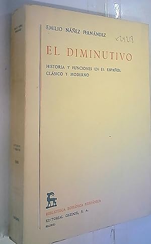Seller image for El diminutivo. Historia y funciones en el espaol clsico y moderno for sale by Librera La Candela