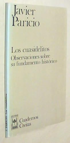 Image du vendeur pour Los cuasidelitos. Observaciones sobre el fundamento histrico mis en vente par Librera La Candela