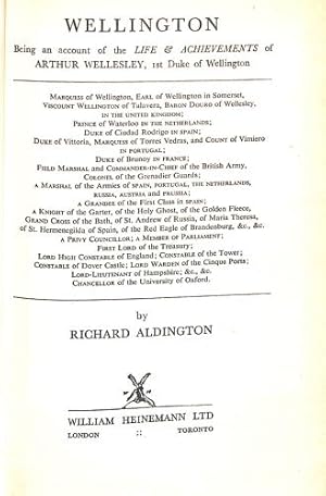 Bild des Verkufers fr WELLINGTON: BEING AN ACCOUNT OF THE LIFE AND ACHIEVEMENTS OF ARTHUR WELLESLEY, 1ST DUKE OF WELLINGTON. zum Verkauf von WeBuyBooks