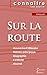 Seller image for Fiche de lecture Sur la route de Jack Kerouac (Analyse litt©raire de r©f©rence et r©sum© complet) (French Edition) [FRENCH LANGUAGE - Soft Cover ] for sale by booksXpress