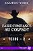 Seller image for Faire confiance au cowboy [FRENCH LANGUAGE - Soft Cover ] for sale by booksXpress