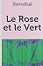 Seller image for Le Rose et le Vert [FRENCH LANGUAGE - Soft Cover ] for sale by booksXpress
