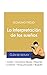 Image du vendeur pour Guía de lectura La interpretación de los sueños de Sigmund Freud (análisis literario de referencia y resumen completo) [FRENCH LANGUAGE - No Binding ] mis en vente par booksXpress