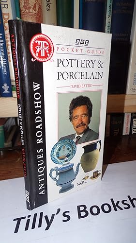 Seller image for The Antiques Roadshow" Pocket Guide: Pottery and Porcelain for sale by Tilly's Bookshop