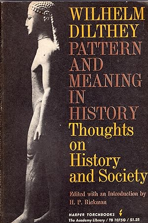 Imagen del vendedor de Pattern and Meaning in History: Thoughts on History and Society, -- The Academy Library/ TB 1075G a la venta por A Cappella Books, Inc.