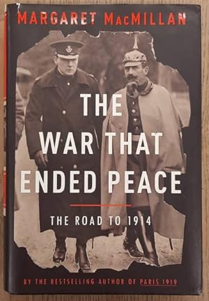 Bild des Verkufers fr The War That Ended Peace: The Road To 1914. zum Verkauf von Frans Melk Antiquariaat