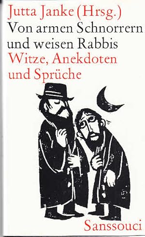 Seller image for Von armen Schnorrern und weisen Rabbis : Witze, Anekdoten und Sprche / hrsg., [mit einem Nachw. versehen und zum Teil bers.] von Jutta Janke ; [Ill. von Robert Wyss]. for sale by Licus Media