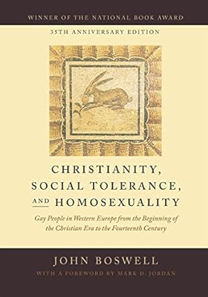 Imagen del vendedor de Christianity, Social Tolerance, and Homosexuality: Gay People in Western Europe from the Beginning of the Christian Era to the Fourteenth Century a la venta por ZBK Books