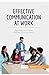 Seller image for Effective Communication at Work: Say what you mean and get what you want (Coaching) [FRENCH LANGUAGE - Soft Cover ] for sale by booksXpress