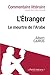 Bild des Verkufers fr L tranger de Camus - Le meurtre de lArabe: Commentaire de texte (French Edition) [FRENCH LANGUAGE - Soft Cover ] zum Verkauf von booksXpress