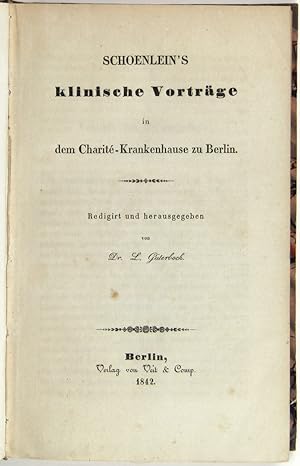 Klinische Vorträge in dem Charité-Krankenhause zu Berlin. Redigirt und herausgegeben von L(udwig)...