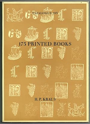 Catalogue 103: 175 printed books. Part one: From early printing to modern science. Part two: Illu...