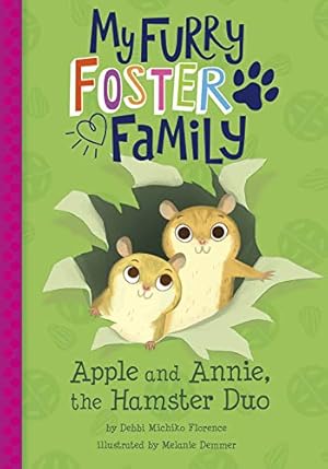 Bild des Verkufers fr Apple and Annie, the Hamster Duo (My Furry Foster Family) zum Verkauf von ZBK Books