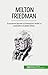Seller image for Milton Friedman: Economist laureat al Premiului Nobel i susintor al pieei libere (Romanian Edition) [FRENCH LANGUAGE - Soft Cover ] for sale by booksXpress