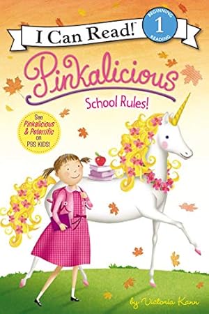 Seller image for Pinkalicious: School Rules! (I Can Read Level 1) for sale by ZBK Books