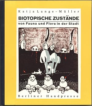 Biotopische Zustände von Fauna und Flora in der Stadt.