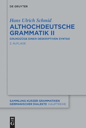 Bild des Verkufers fr Althochdeutsche Grammatik II Bd. : Grundzge einer deskriptiven Syntax zum Verkauf von AHA-BUCH GmbH