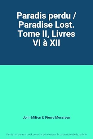 Bild des Verkufers fr Paradis perdu / Paradise Lost. Tome II, Livres VI  XII zum Verkauf von Ammareal