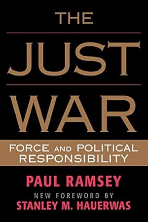 Image du vendeur pour The Just War: Force and Political Responsibility mis en vente par ZBK Books