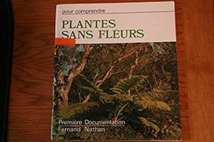 Bild des Verkufers fr Les Plantes sans fleurs (Pour comprendre) zum Verkauf von Ammareal