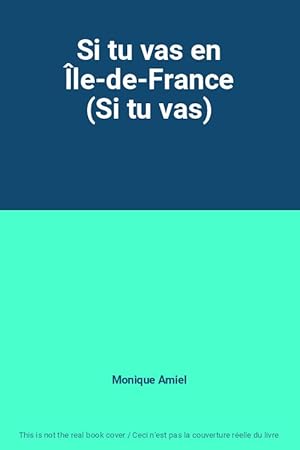 Bild des Verkufers fr Si tu vas en le-de-France (Si tu vas) zum Verkauf von Ammareal