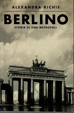Image du vendeur pour berlino Storia Di una Metropoli mis en vente par Il Salvalibro s.n.c. di Moscati Giovanni