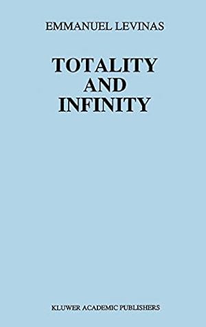 Seller image for Totality and Infinity: An Essay on Exteriority (Martinus Nijhoff Philosophy Texts, 1) for sale by ZBK Books