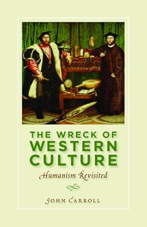 Seller image for The Wreck of Western Culture: Humanism Revisited for sale by ZBK Books