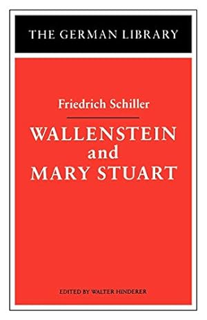 Seller image for Wallenstein and Mary Stuart: Friedrich Schiller (German Library) for sale by ZBK Books