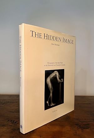 Seller image for The Hidden Image Photographs of the Male Nude in the Nineteenth and Twentieth Centuries for sale by Long Brothers Fine & Rare Books, ABAA