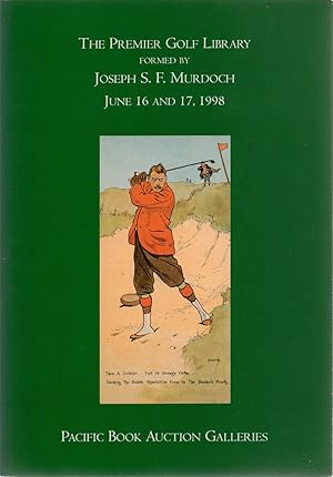 The Premier Golf Library Formed by Joseph S F Murdoch