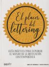 Seller image for El placer del lettering Gua prctica para explorar el mundo de la rotulacin contempornea for sale by AG Library