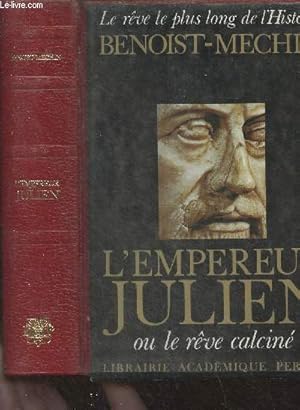 Immagine del venditore per L'empereur Julien ou le rve calcin (331-363) - "Le rve le plus long de l'histoire" III venduto da Le-Livre